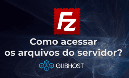 Como acessar arquivos do servidor via FileZilla?